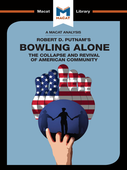 Title details for A Macat Analysis of Bowling Alone by Robert D. Putnam - Wait list